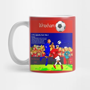 It's Squeaky bum time Wrexham supporters Mug